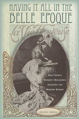 Cover image for Having It All in the Belle Epoque