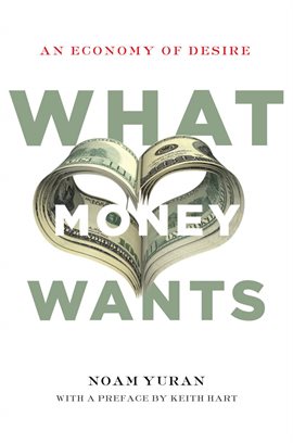 Cover image for What Money Wants