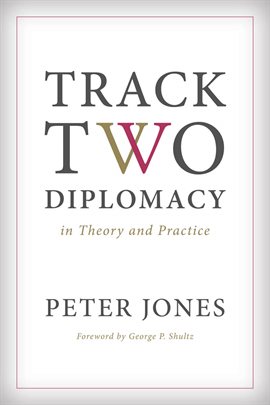 Imagen de portada para Track Two Diplomacy in Theory and Practice