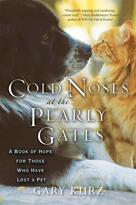 Cover image for Cold Noses at the Pearly Gates