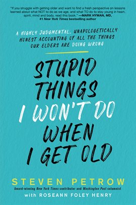 Cover image for Stupid Things I Won't Do When I Get Old