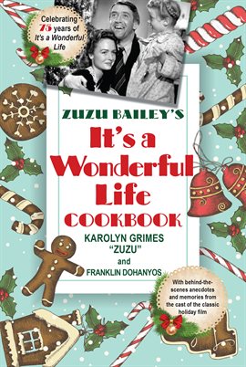 Cover image for Zuzu Bailey's "It's A Wonderful Life" Cookbook