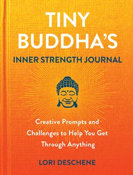 Cover image for Tiny Buddha's Inner Strength Journal