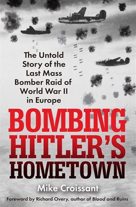 Cover image for Bombing Hitler's Hometown