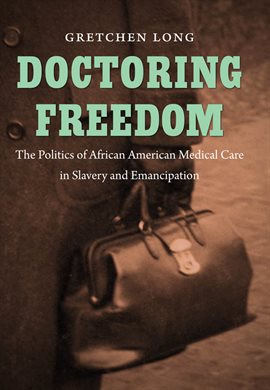 Imagen de portada para Doctoring Freedom