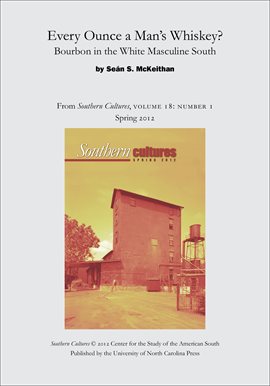Cover image for Every Ounce a Man's Whiskey?: Bourbon in the White Masculine South
