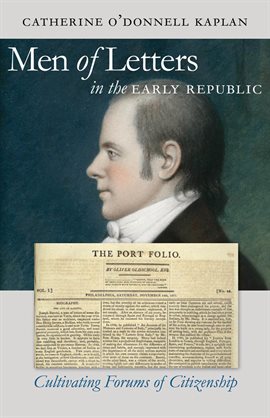 Cover image for Men of Letters in the Early Republic
