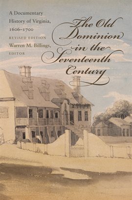 Cover image for The Old Dominion in the Seventeenth Century
