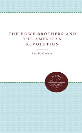 Cover image for The Howe Brothers and the American Revolution