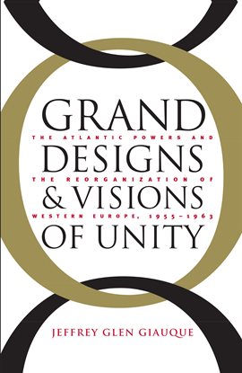 Cover image for Grand Designs and Visions of Unity