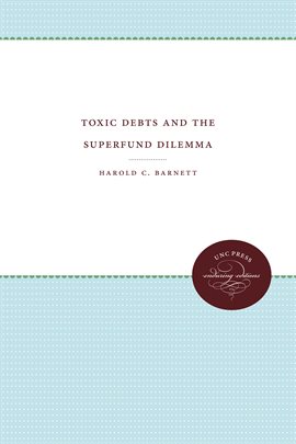Cover image for Toxic Debts and the Superfund Dilemma