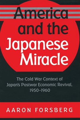 Cover image for America and the Japanese Miracle
