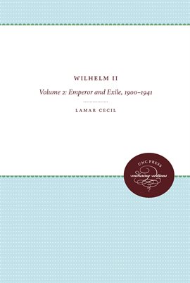 Cover image for Wilhelm II, Volume 2
