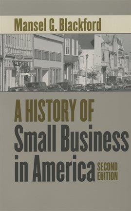 Cover image for A History of Small Business in America