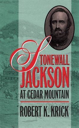 Cover image for Stonewall Jackson at Cedar Mountain