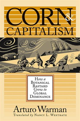 Cover image for Corn and Capitalism