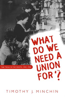 Cover image for What Do We Need a Union For?