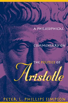 Cover image for A Philosophical Commentary on the Politics of Aristotle