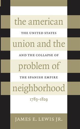 Imagen de portada para The American Union and the Problem of Neighborhood