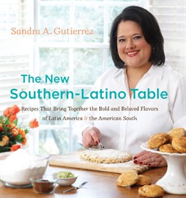 Cover image for The New Southern-Latino Table