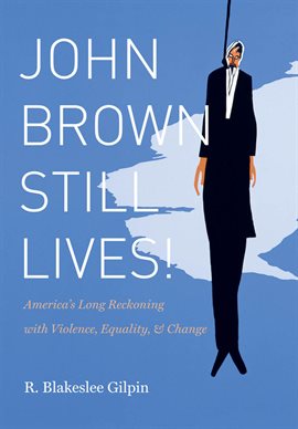 Cover image for John Brown Still Lives!