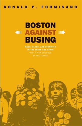 Cover image for Boston Against Busing