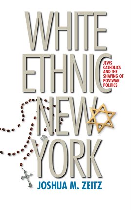 Cover image for White Ethnic New York