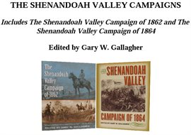 Cover image for The Shenandoah Valley Campaigns, Omnibus E-book