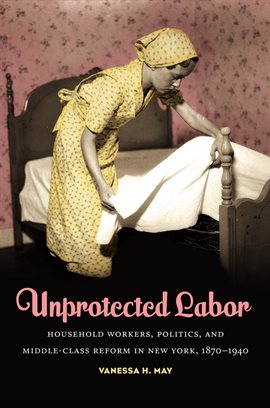Cover image for Unprotected Labor
