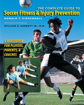 Cover image for The Complete Guide to Soccer Fitness and Injury Prevention