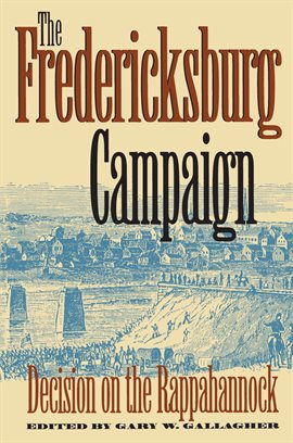 Cover image for The Fredericksburg Campaign