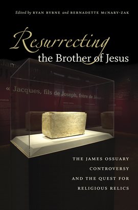 Cover image for Resurrecting the Brother of Jesus