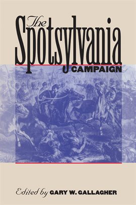 Cover image for The Spotsylvania Campaign