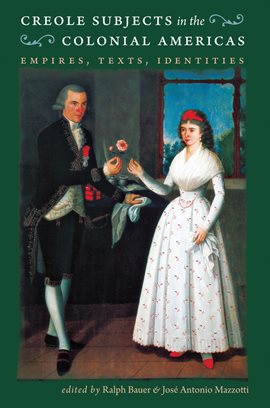 Cover image for Creole Subjects in the Colonial Americas