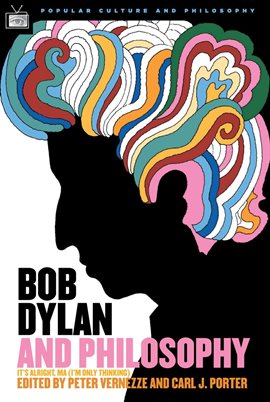 Imagen de portada para Bob Dylan and Philosophy