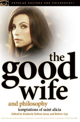 Cover image for The Good Wife and Philosophy