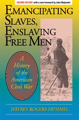 Imagen de portada para Emancipating Slaves, Enslaving Free Men