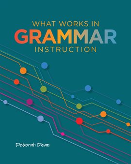 Cover image for What Works in Grammar Instruction