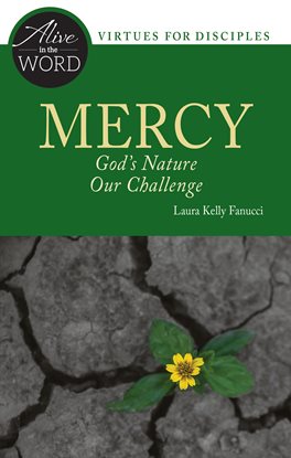Cover image for Mercy, God's Nature, Our Challenge