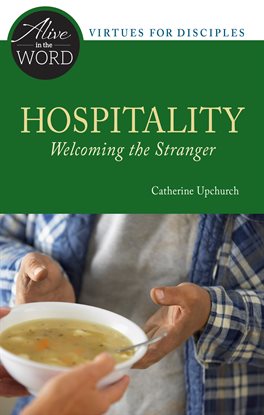 Cover image for Hospitality, Welcoming the Stranger