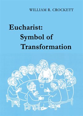 Cover image for Eucharist: Symbol of Transformation