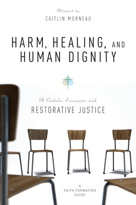 Imagen de portada para Harm, Healing, and Human Dignity