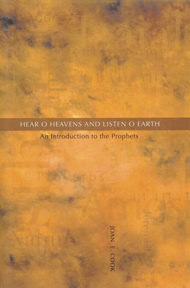 Cover image for Hear, O Heavens and Listen, O Earth