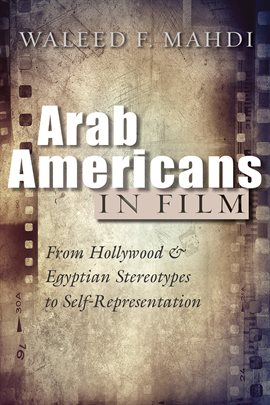 Cover image for Arab Americans in Film