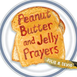 Imagen de portada para Peanut Butter and Jelly Prayers