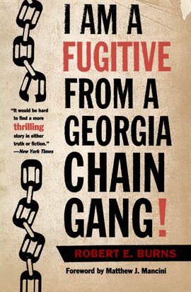 Imagen de portada para I Am a Fugitive from a Georgia Chain Gang!