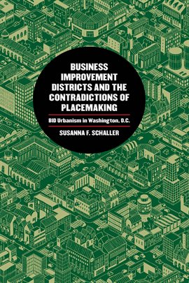 Cover image for Business Improvement Districts and the Contradictions of Placemaking