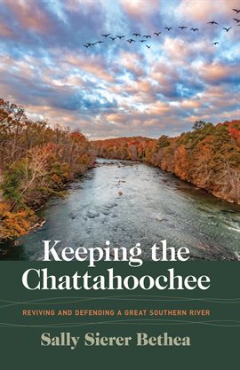 Cover image for Keeping the Chattahoochee