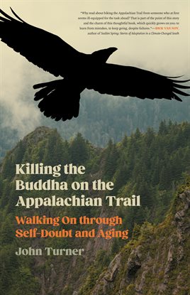 Killing the Buddha on the Appalachian Trail Killing the Buddha on the Appalachian Trail