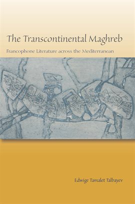 Cover image for The Transcontinental Maghreb